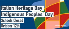 Italian Heritage/Indigenous Peoples' Day - Schools Closed